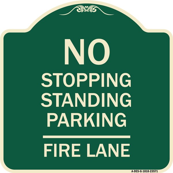 Signmission No Stopping Standing Parking Fire Lane Heavy-Gauge Aluminum Sign, 18" x 18", G-1818-23571 A-DES-G-1818-23571 - main